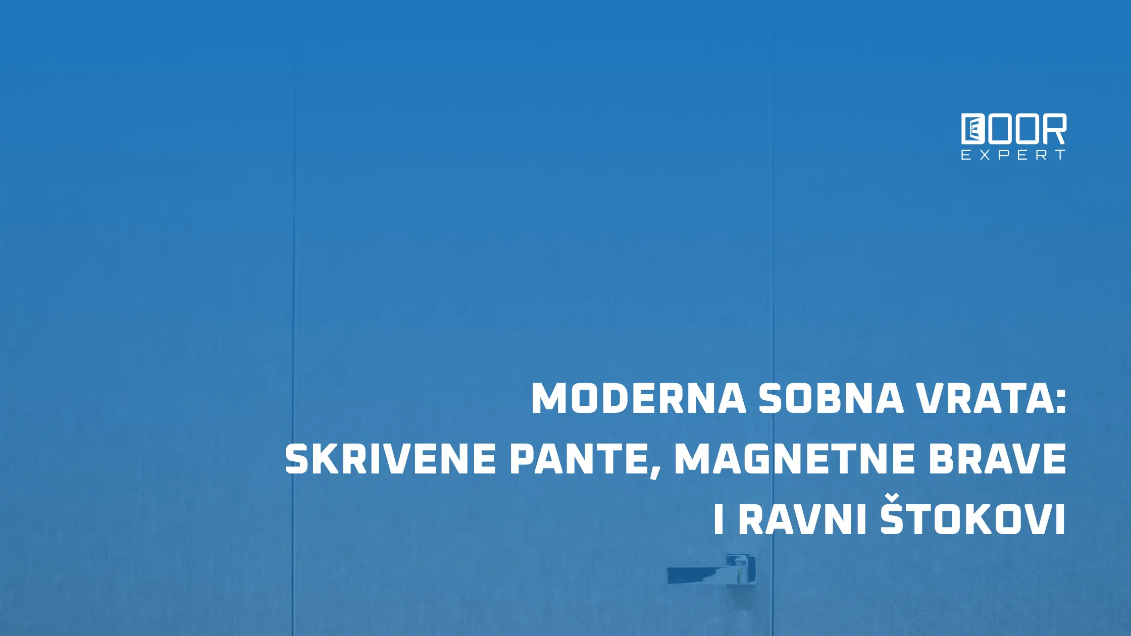 Moderna sobna vrata skrivene pante, magnetne brave i ravni štokovi