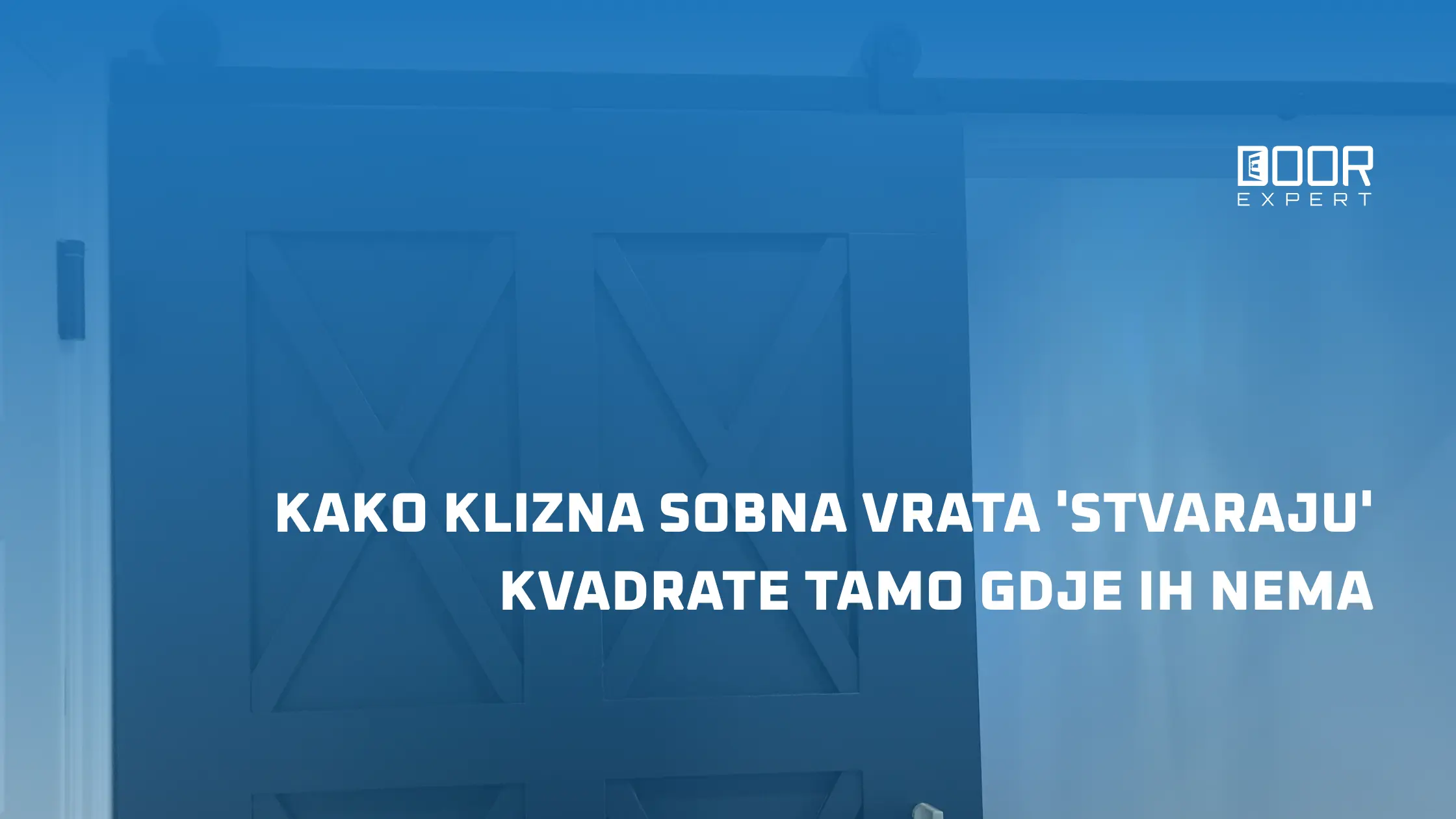 Kako klizna sobna vrata 'stvaraju' kvadrate tamo gdje ih nema
